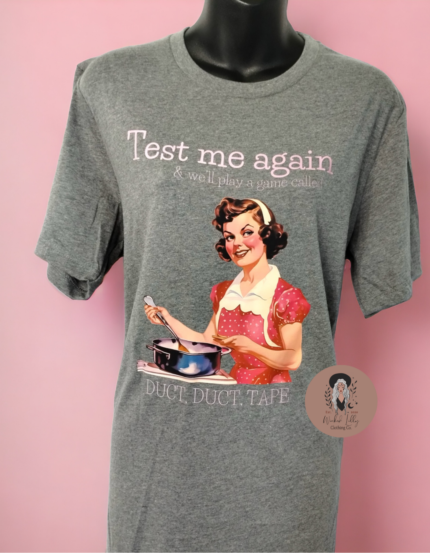 Test Me Again Tshirt